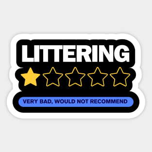 Anti littering No Environment Earth Day , women men Sticker